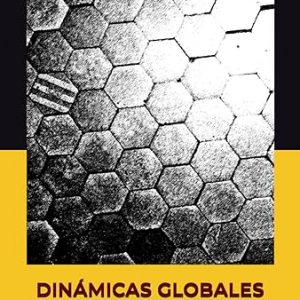 Dinámicas Globales Volumen 3 - La otra perspectiva: de la explicación racional de la religión a la comprensión del terrorismo islámico