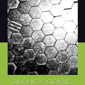 Dinámicas Globales Volumen 4 - El Libro de los Sesgos (I)