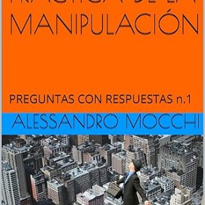 Preguntas con Respuestas n. 1 - La manipulación