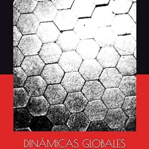 Dinámicas Globales Volumen 5 - Totalitarismos 3.0