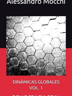 Dinámicas Globales Volumen 1 - Democracia real