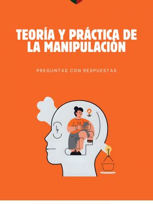TEORÍA Y PRÁCTICA DE LA MANIPULACIÓN