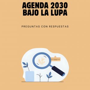 AGENDA 2030 BAJO LA LUPA