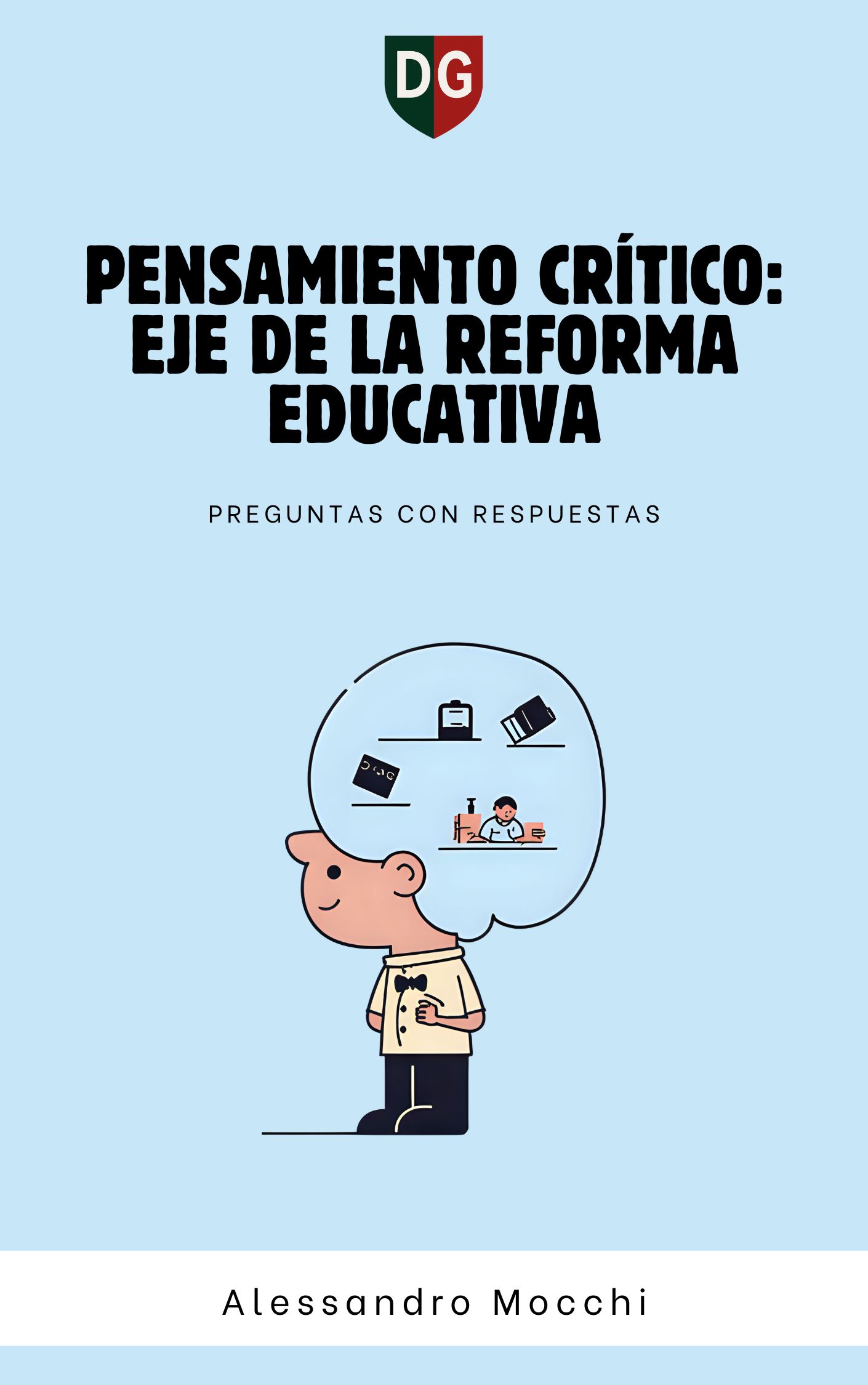 PENSAMIENTO CRÍTICO: EJE DE LA REFORMA EDUCATIVA