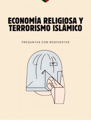 ECONOMÍA RELIGIOSA Y TERRORISMO ISLÁMICO