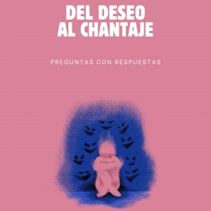 DEL DESEO AL CHANTAJE
