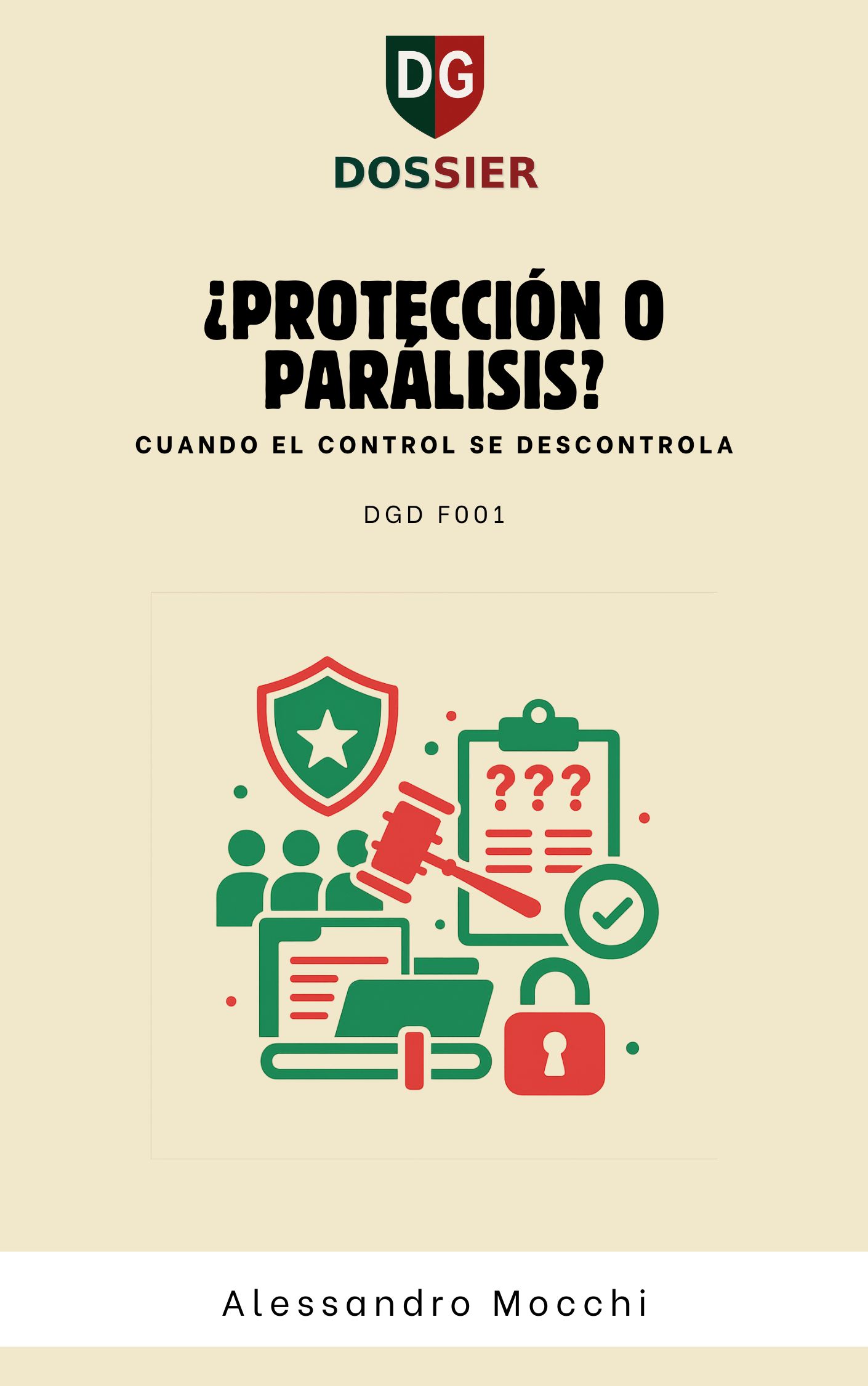¿PROTECCIÓN O PARÁLISIS?
