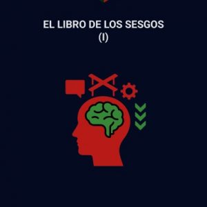 EL LIBRO DE LOS SESGOS (I)