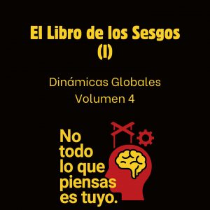 El Libro de los Sesgos (I)