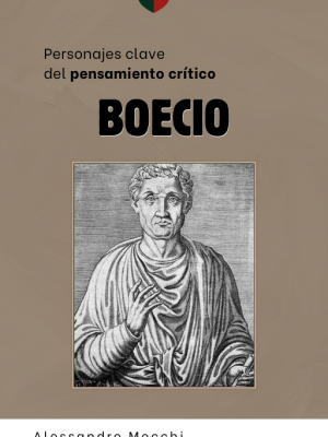 Personajes Clave del Pensamiento Crítico: 11-Boecio