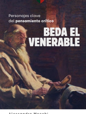 Personajes Clave del Pensamiento Crítico: 13-Beda el Venerable