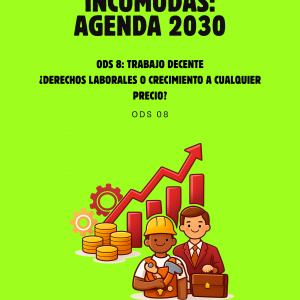 Preguntas Incómodas - ODS 8