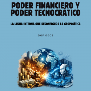 PODER FINANCIERO Y PODER TECNOCRÁTICO