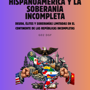 HISPANOAMERICA Y LA SOBERANÍA INCOMPLETA