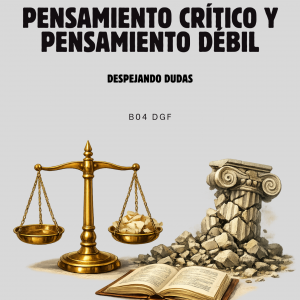 PENSAMIENTO CRÍTICO Y PENSAMIENTO DÉBIL