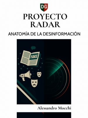 PROYECTO RADAR 3 - ANATOMÍA DE LA DESINFORMACIÓN