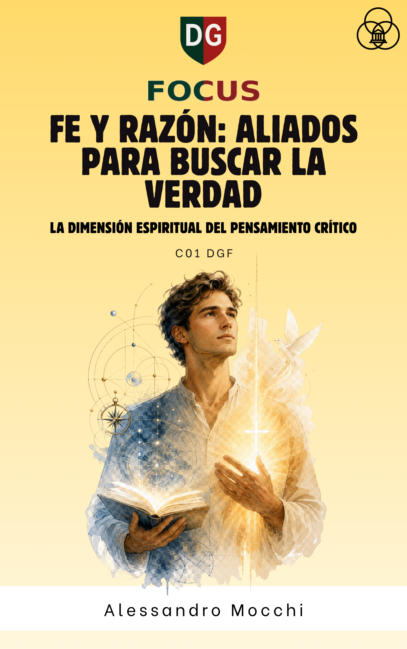FE Y RAZÓN: ALIADOS PARA BUSCAR LA VERDAD