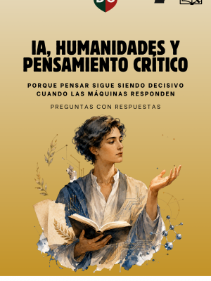 IA, HUMANIDADES Y PENSAMIENTO CRÍTICO