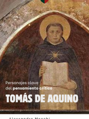 Personajes Clave del Pensamiento Crítico: 24 - Tomás de Aquino